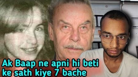 Josef Fritzl Case: Baap apni hi beti R@pe Sachai Jo Duniya Ko Hila Diya