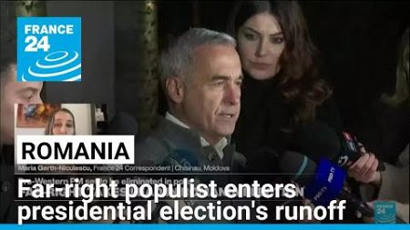 Romania in shock after far-right populist enters presidential election&#39;s runoff • FRANCE 24