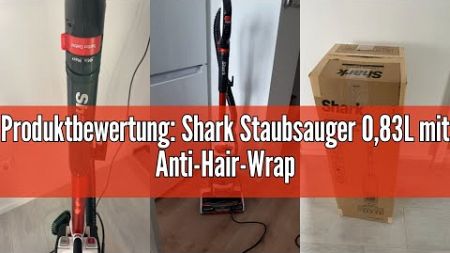 Produktbewertung: Shark Staubsauger 0,83L mit Anti-Hair-Wrap-Technologie, DuoClean- Staubsauger mit