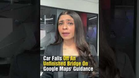 Google Maps Leads to Accident in Uttar Pradesh! #shorts | N18S