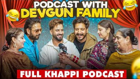 ਵਿਆਹ ਤੋ ਬਾਅਦ DEVGAN FAMILY ਨਾਲ First PODCAST | Full Entertainment | Aman Aujla