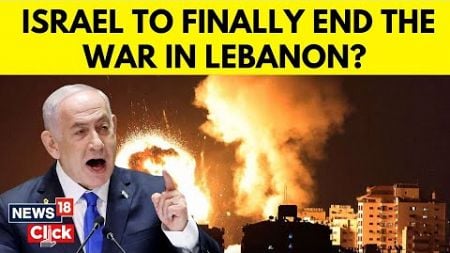 Israel War | Israel Vs Hezbollah Cease Fire Talks | Benjamin Netanyahu | Israel Lebanon War | N18G