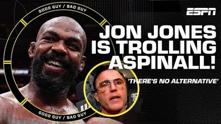 Jon Jones is &#39;NOT in camp&#39;!? + Doritos Salad? 🥗 [FULL SHOW] | Good Guy / Bad Guy