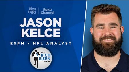 ESPN’s Jason Kelce Talks Saquon, Chiefs, Lions, WrestleMania &amp; More with Rich Eisen | Full Interview