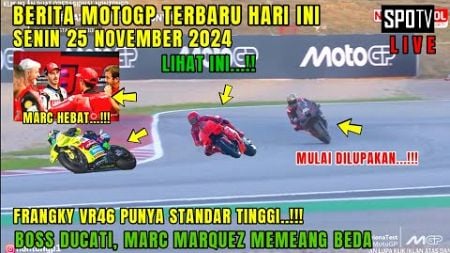 GEGER🔴BERITA MOTOGP HARI INI SENIN 25 NOVEMBER 2024,MOTOGP HARI INI, MARC MARQUEZ DUCATI,VR46,MARTIN