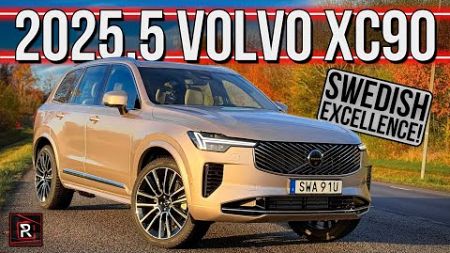 The 2025.5 Volvo XC90 Is A Hybrid Family SUV That Symbolizes Swedish Excellence