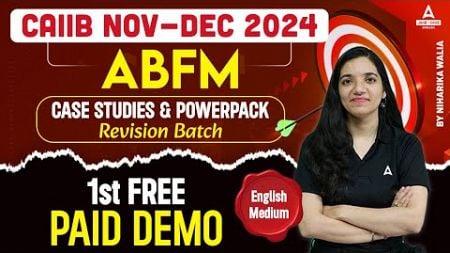 CAIIB NOV-DEC 2024 | CASE STUDIES &amp; POWERPACK REVISION BATCH | ABFM 1ST FREE PAID DEMO | ENG MED