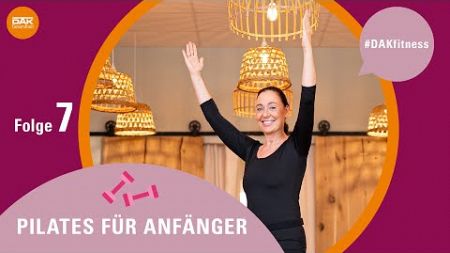 Pilates für Anfänger: Folge 7 | #DAKfitness | DAK-Gesundheit