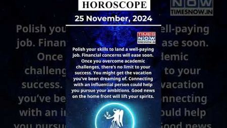 Virgo Horoscope| 25 Nov Zodiac | Astrology &amp; Prediction of the Day | #short #rashifal #horoscope