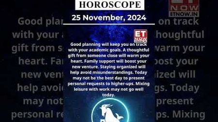 Capricorn Horoscope | 25 Nov Zodiac | Astrology &amp; Prediction of the Day| #Short #Rashifal #horoscope