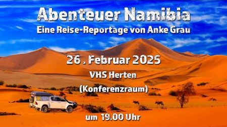 Abenteuer Namibia - Teaser zur Reise-Reportage in der VHS Herten