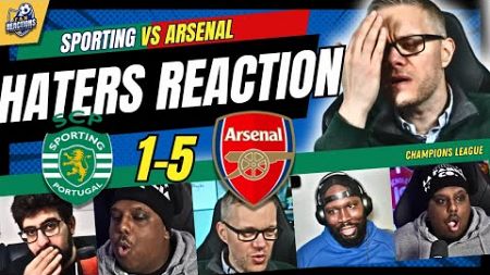 ARSENAL HATERS &amp; RIVALS REACTION TO SPORTING CP 1-5 ARSENAL | UEFA CHAMPIONS LEAGUE