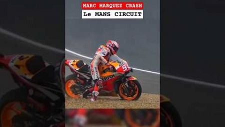 Crash Le Mans #motogp #marcmarquez