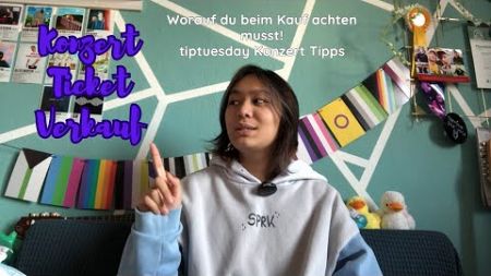 Konzert Ticket Verkauf! Worauf du achten musst..TipTuesday