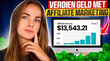 Hoe Verdien Je Geld Met Affiliate Marketing