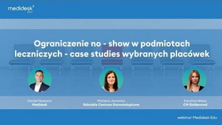 Ograniczenie no-show w podmiotach leczniczych - case studies wybranych placówek