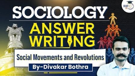 Master UPSC Sociology: Answer Writing on Social Movements &amp; Revolutions | StudyIQ