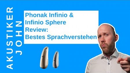 Phonak Infinio &amp; Phonak Infinio Sphere Review: Bestes Sprachverstehen in lauter Umgebung