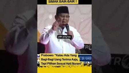 SIMAK BAIK-BAIK !! Tapi Pilihan Sesuai Hati Nurani #prabowo #shorts #indonesia #politik #pilkada2024