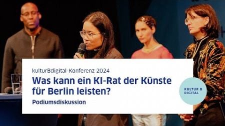 Kunst &amp; Politik im Dialog: Mehr Mitsprache beim Thema KI? | kulturBdigital-Konferenz 2024