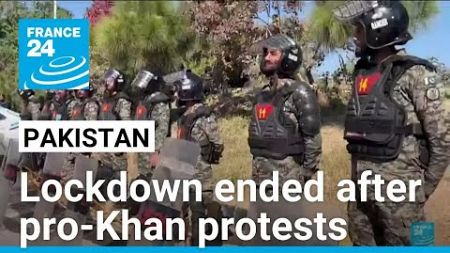 Pakistan ends lockdown of capital after Imran Khan supporters dispersed by police • FRANCE 24