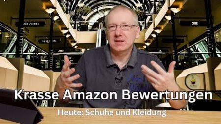 Krasse Amazon Bewertungen - Schuhe und Kleidung