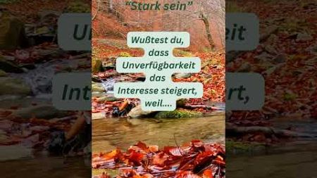 &quot;stark sein&quot; „Unverfügbarkeit steigert das Interesse…“ #beziehungen#motivation