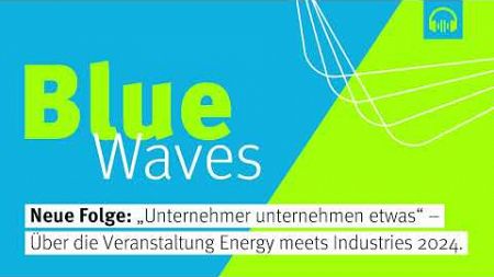 „Unternehmer unternehmen etwas“ – über die Veranstaltung „Energy meets Industries 2024“