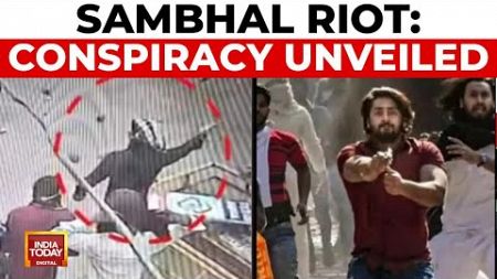 Sambhal Riot: Premeditated Vandalism, Evidence Emerges On India Today