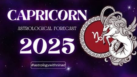 2025 Capricorn Yearly Horoscope: Big Changes in Love, Money, and Career