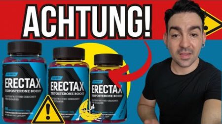 ERECTAX ERFAHRUNGEN 🚨(ALL DIE WAHRHEIT!)🚨 ERECTAX BEWERTUNGEN, ERECTAX KAUFEN, ERECTAX FUNKTIONIERT?