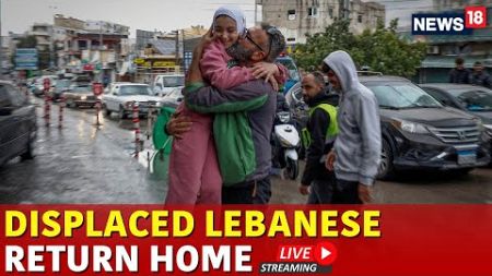 Lebanon Ceasefire Live | Lebanese Return Home Live | Lebanon Destruction Live | Israel Hezbollah War