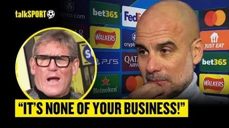 &quot;MIND YOUR BUSINESS!&quot; Simon Jordan SLAMS Journalist For Questioning Pep About Scratches On His Face