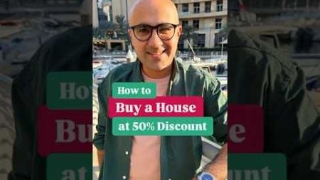 How to Buy a House at 50% Discount | Business | Sarthak Ahuja