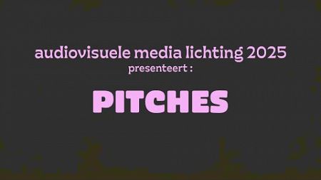 HKU Audiovisuele Media | Pitches | Lichting 2025