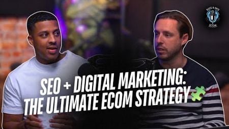 Integrating SEO with Other Digital Marketing Channels for Ecom Success | Slice &amp; Dice Ecom Podcast