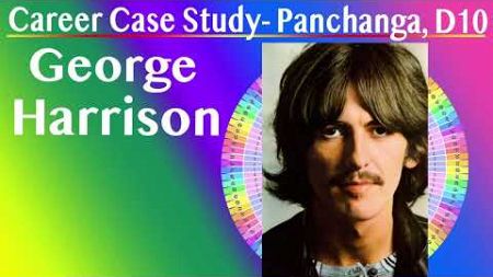 Career Case Study Panchanga D10 George Harrison