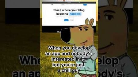 #memes #meme #chillguy #app #blogging