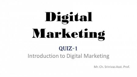 Introduction to Digital Marketing Quiz #1 | Chrish EduTech