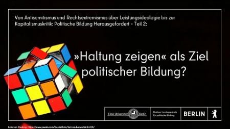 »Haltung zeigen« als Ziel politischer Bildung?