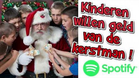 Kerstliedjes: Kinderen willen geld van de kerstman! | Spotify Hits, Grappige Liedjes, Muziek