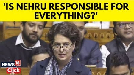 Wayanad MP Priyanka Gandhi Vadra&#39;s Fiery Maiden Parliament Speech On Samvidhan Debate | N18V