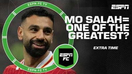 Ready to say Mo Salah is one of the greatest Premier League players ever?! 😯 | ESPN FC Extra Time