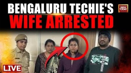 Bengaluru Techie Suicide Case LIVE Updates: Atul Subhash&#39;s Wife, In-laws Arrested | India Today LIVE