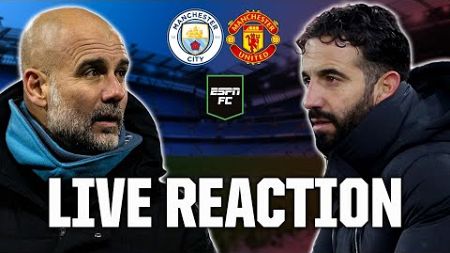 LIVE: Manchester City vs. Manchester United REACTION 🔵🔴 | ESPN FC