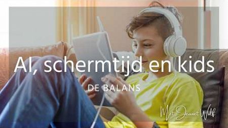 Gezonde schermtijd voor kinderen: Hoe wij AI en technologie balanceren thuis