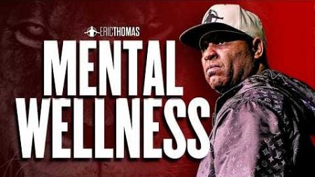 ERIC THOMAS Reveals the SECRET to MENTAL HEALTH!