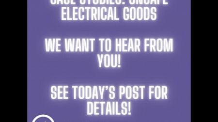 Case studies Unsafe Electrical Goods We want to hear from you! See today’s post for details!.mp4