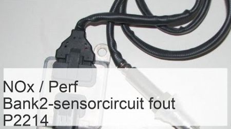 Standaardcode P2214: Bereik van NOx / Perf Bank2 Sensor Circuits - Auto 24 stekkers