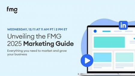 Unveiling the FMG 2025 Marketing Guide: Everything you need to market and grow your business